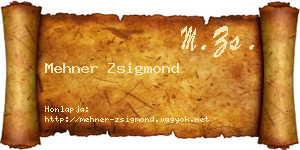 Mehner Zsigmond névjegykártya